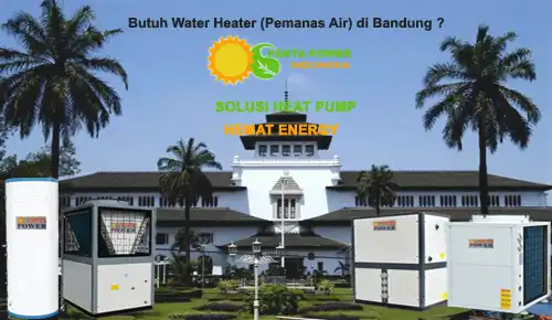 Penta Power Indonesia News - Jual Water Heater (Heat Pump) / Pemanas Air di BANDUNG